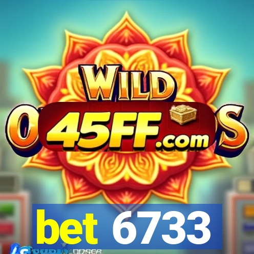 bet 6733